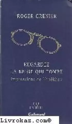Couverture du produit · Regardez la neige qui tombe : Impressions de Tchékhov