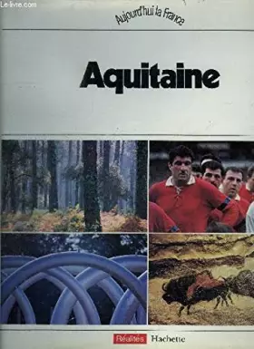 Couverture du produit · AQUITAINE / COLLECTION AUJOURD'HUI LA FRANCE