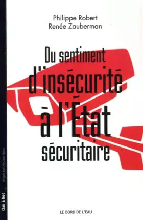 Couverture du produit · Du sentiment d'insécurité à l'Etat sécuritaire
