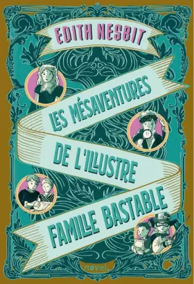 Couverture du produit · Les Mésaventures de l'illustre famille Bastable