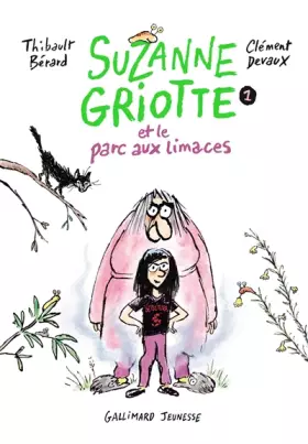 Couverture du produit · SUZANNE GRIOTTE ET LE PARC A LIMACES