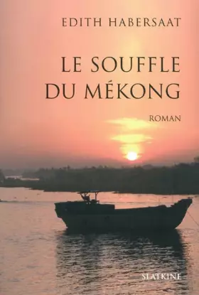 Couverture du produit · Le souffle du Mékong