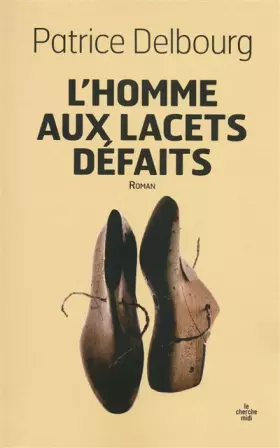 Couverture du produit · L'Homme aux lacets défaits
