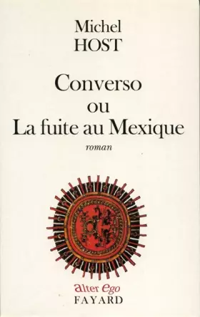 Couverture du produit · Converso ou La fuite au Mexique