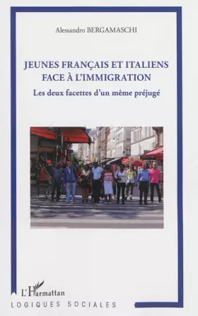Couverture du produit · Jeunes français et italiens face à la l'immigration: Les deux facettes d'un même préjugé