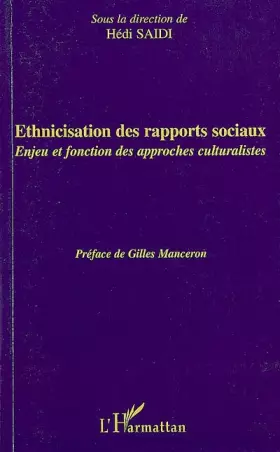 Couverture du produit · Ethnicisation des rapports sociaux : Enjeu et fonction des approches culturalistes