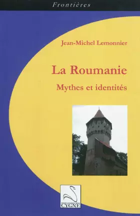 Couverture du produit · La Roumanie: Mythes et identités