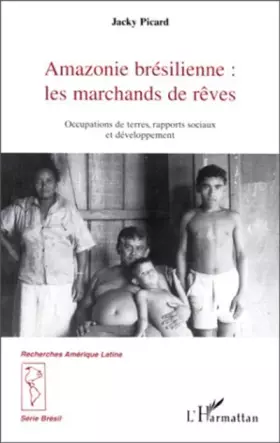 Couverture du produit · Amazonie brésilienne - Les marchands de rêves