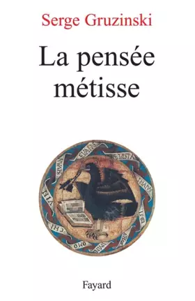 Couverture du produit · La Pensée métisse