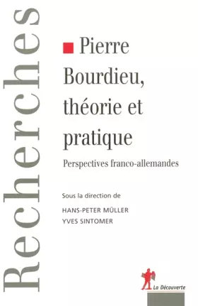 Couverture du produit · Pierre Bourdieu, théorie et pratique
