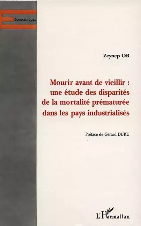 Couverture du produit · Mourir avant de vieillir : une étude des disparités de la mortalité prématurée dans les pays industrialisés