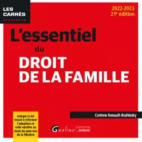 Couverture du produit · L'essentiel du droit de la famille: Intègre la loi visant à réformer l'adoption et celle relative au choix du nom issu de la fi