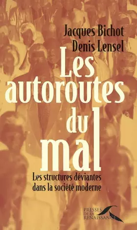 Couverture du produit · Les Autoroutes du mal