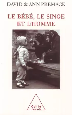 Couverture du produit · Le bébé, le singe et l'homme