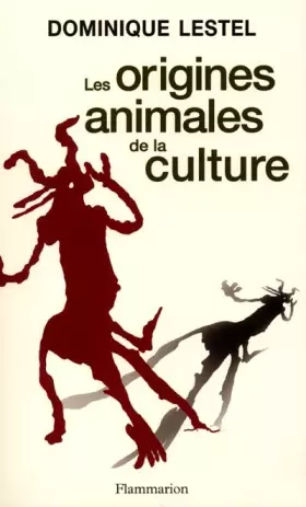 Couverture du produit · Les Origines animales de la culture