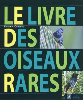 Couverture du produit · Le livre des oiseaux rares
