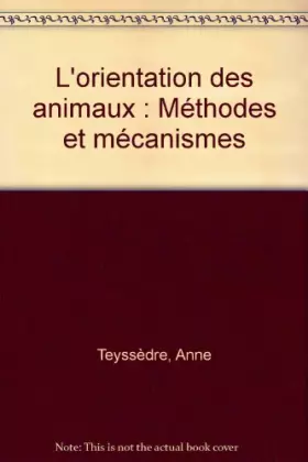 Couverture du produit · L'orientation des animaux: Méthodes et mécanismes