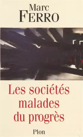 Couverture du produit · Les sociétés malades du progrès