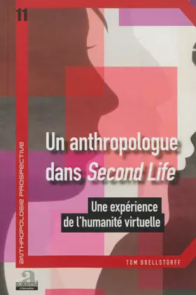 Couverture du produit · Un anthropologue dans Second Life : Une expérience de l'humanité virtuelle