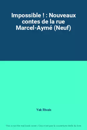 Couverture du produit · Impossible ! : Nouveaux contes de la rue Marcel-Aymé (Neuf)