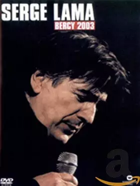 Couverture du produit · Serge Lama : Bercy 2003