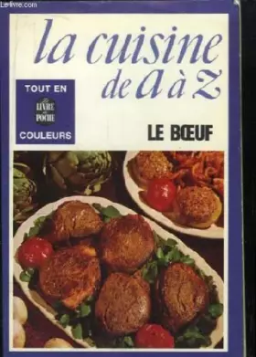 Couverture du produit · La cuisine de a a z... / le  boeuf
