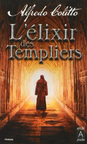 Couverture du produit · L'élixir des Templiers