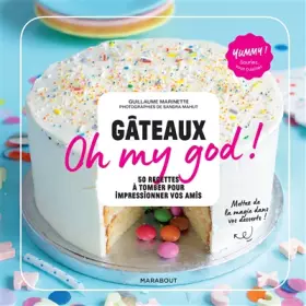 Couverture du produit · Gâteaux Oh my god !: 50 recettes à tomber pour impressionner vos amis