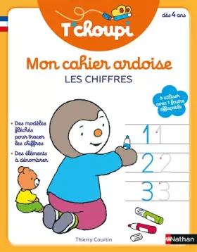 Couverture du produit · T'choupi mon cahier ardoise effaçable - Pour s'entraîner à tracer les chiffres et à compter, avec des modèles fléchés et des él