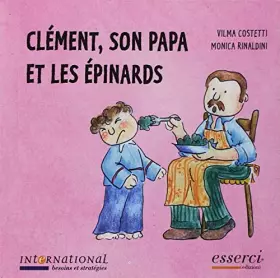 Couverture du produit · Clément, son papa et les épinards
