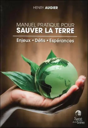 Couverture du produit · Manuel pratique pour sauver la Terre