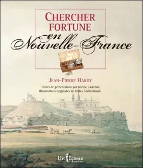 Couverture du produit · Chercher fortune en Nouvelle-France
