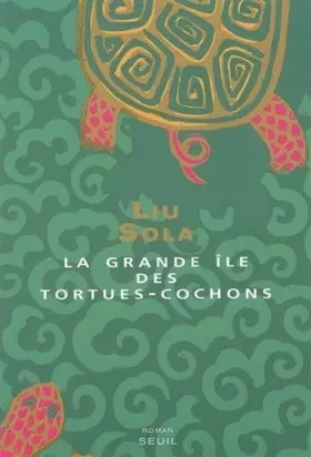 Couverture du produit · La grande île des tortues-cochons