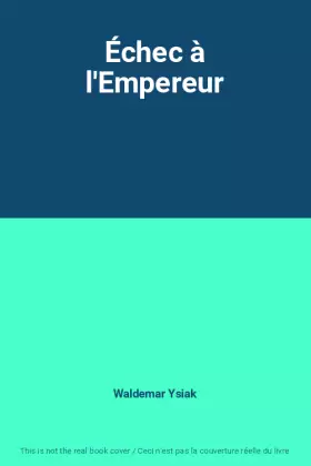 Couverture du produit · Échec à l'Empereur