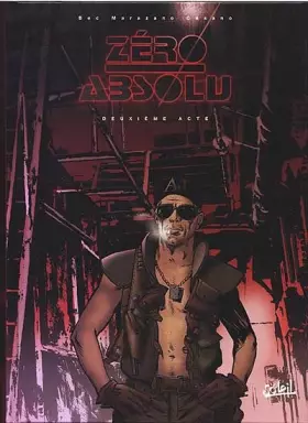 Couverture du produit · Zéro absolu, Tome 2 : Deuxième acte