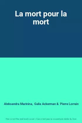 Couverture du produit · La mort pour la mort