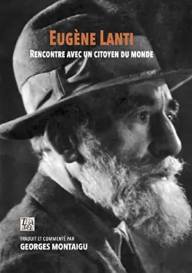 Couverture du produit · EUGÈNE LANTI Rencontre avec un citoyen du monde