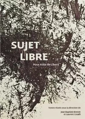 Couverture du produit · Sujet libre: pour Alain de Libera