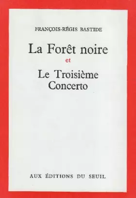 Couverture du produit · La Forêt noire - le troisième concerto