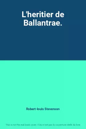 Couverture du produit · L'heritier de Ballantrae.