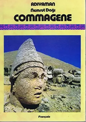 Couverture du produit · Adiyaman nemrut Dagi Commagene