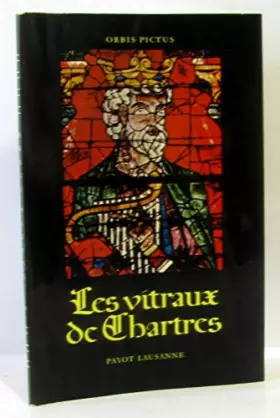 Couverture du produit · LES VITRAUX DE LA CATHEDRALE DE STRASBOURG / COLLECTION ORBIS PICTUS VOL.46