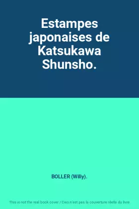 Couverture du produit · Estampes japonaises de Katsukawa Shunsho.