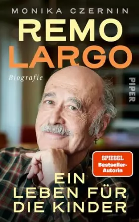 Couverture du produit · Remo Largo – Ein Leben für die Kinder: Biografie