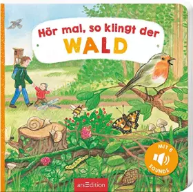 Couverture du produit · Hör mal, so klingt der Wald: Mit 5 Sounds | Hochwertiges Pappbilderbuch mit realistischen Sounds für Kinder ab 18 Monaten