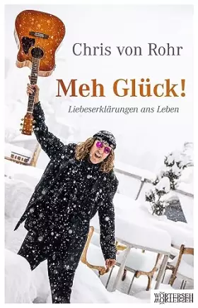 Couverture du produit · Meh Glück!: Liebeserklärungen ans Leben