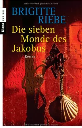 Couverture du produit · Die sieben Monde des Jakobus: Roman