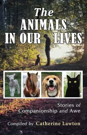 Couverture du produit · The Animals In Our Lives: Stories of Companionship and Awe