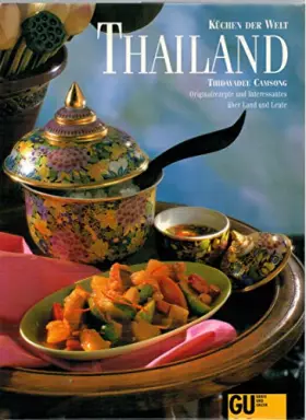 Couverture du produit · Thailand - Originalrezepte und interessantes über Land und Leute (Küchen der Welt)