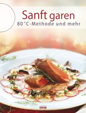 Couverture du produit · Sanft garen bei 80-Grad: 80 Grad C-Methode und mehr